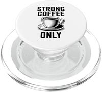 Strong Coffee Only PopSockets PopGrip pour MagSafe