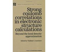 Strong Coulomb Correlations In Electronic Structure Calculations