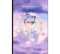 Strong enough: A self-help guide for first time single mothers