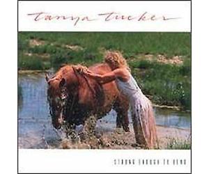Strong Enough to Bend by Tanya Tucker