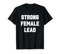 Strong Female Lead Women Leadership T-Shirt