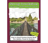 Strong Foundations Bridges and Engineering Variety Puzzle Book |: Easy to Read Variety Puzzle Book about Bridges and structures For Adults, Teens & ... Gift for holidays, Relaxation and Free Times