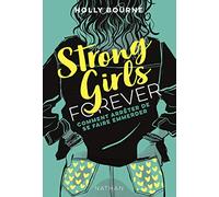 Strong Girls Forever Tome 3 - Comment Arrêter De Se Faire Emmerder