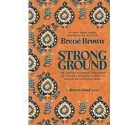 Strong Ground The Lessons of Daring Leadership, the Tenacity of Paradox, the Wisdom of the Human Spirit - Brené Brown - Random House - ebook (ePub) - Livre