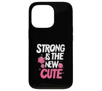Strong is The New Cute, Women’s Fitness & Gym Motivation Coque pour iPhone 13 Pro