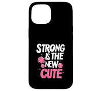 Strong is The New Cute, Women’s Fitness & Gym Motivation Coque pour iPhone 15
