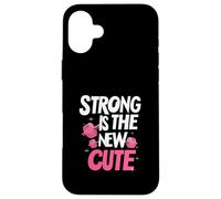 Strong is The New Cute, Women’s Fitness & Gym Motivation Coque pour iPhone 16 Plus