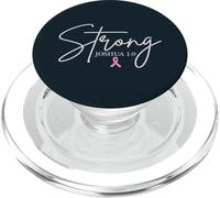 Strong Joshua 1:9 Sensibilisation au Cancer du Sein Foi chrétienne PopSockets PopGrip pour MagSafe