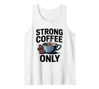 Strong Like My Coffee Débardeur