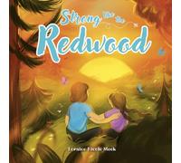 Strong Like the Redwood