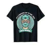 Strong Nurse It's A Beautiful Day to Save Lives Nurse T-Shirt Graphique avec Valeur