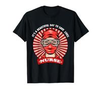 Strong Nurse It's A Beautiful Day to Save Lives Nurse T-Shirt Graphique avec Valeur