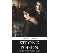Strong Poison: A Lord Peter Wimsey Novel (Skylark Classics)