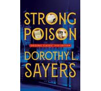 Strong Poison (Original Classic 1930 Edition)