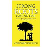 Strong Roots Have No Fear