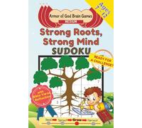 Strong Roots, Strong Mind: Medium Sudoku with KJV Bible Scripture Reflections for Kids Ages 7-12 | Develop Discipline, Focus & Biblical Confidence | 50+ Puzzles, 6x9 Inches, 110 Pages