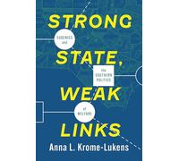 Strong State, Weak Links: Eugenics and the Southern Politics of Welfare