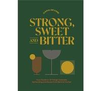 Strong Sweet and Bitter by Cara Devine Cara Devine (Auteur)