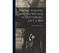 Strong Vincent And His Brigade At Gettysburg, July 2, 1863