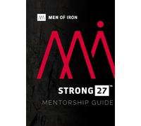 Strong27 Mentorship Guide: A One Year Plan to Know God and Know Your Purpose