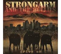 Strongarm - Strongarm & The Bullies: Drive On (Transparent Bloodred) [Winyl]