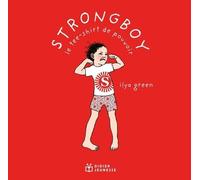 Strongboy, Le Tee-Shirt De Pouvoir
