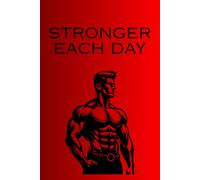Stronger Each Day: Notebook, With Motivational Quote