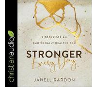 Stronger Every Day Lib/E: 9 Tools for an Emotionally Healthy You