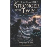 Stronger In The Twist: The Unleashed