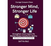 Stronger Mind, Stronger Life: Develop Grit to Overcome Life's Storms | Tools to Navigate Stress and Uncertainty | Psychology of Endurance | Strengthening Mental Fitness | From Fragility to Fortitude