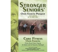 Stronger Seniors: Core Fitness Chair Exercise