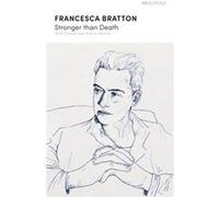 Stronger than Death by Francesca Bratton Francesca Bratton (Auteur)