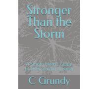Stronger Than the Storm: A Single Mom’s Guide to Overcoming Anxiety