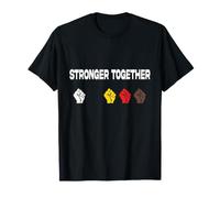 Stronger Together, Black Humor, Pun Irony Diversity Satire T-Shirt