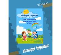 Stronger together: How three brothers discovered the magic of unity
