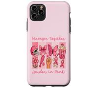 Stronger Together Louder in Pink Breast Cancer Awareness Coque pour iPhone 11 Pro Max