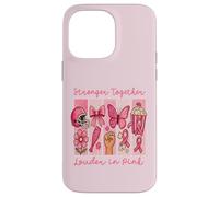 Stronger Together Louder in Pink Breast Cancer Awareness Coque pour iPhone 14 Pro Max