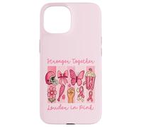 Stronger Together Louder in Pink Breast Cancer Awareness Coque pour iPhone 15