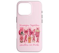 Stronger Together Louder in Pink Breast Cancer Awareness Coque pour iPhone 16 Pro