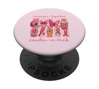Stronger Together Louder in Pink Breast Cancer Awareness PopSockets PopGrip Adhésif