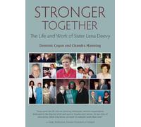 Stronger Together: The Life and Work of Sister Lena Deevy