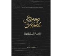 StrongHolds A 21-Day Devotional Journey Toward Freedom: Breaking the Lies That Keep You Bound