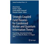 Strongly Coupled Field Theories For Condensed Matter And Quantum Information Theory