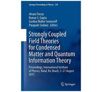 Strongly Coupled Field Theories For Condensed Matter And Quantum Information Theory