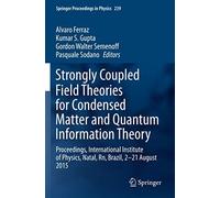 Strongly Coupled Field Theories For Condensed Matter And Quantum Information Theory