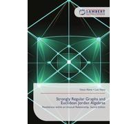 Strongly Regular Graphs and Euclidean Jordan Algebras: Revelations within an Unusual Relationship. Second Edition