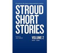 Stroud Short Stories Volume 2 2015-18 - [Version Originale] John Holland (Auteur)