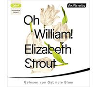 Strout,Elizabeth - Oh,William!