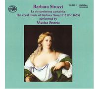 Strozzi, B. - Virtuosissima Cantatrice