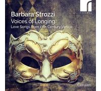 Strozzi: Voices Of Longing